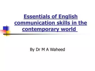 Essentials of English communication skills in the contemporary world