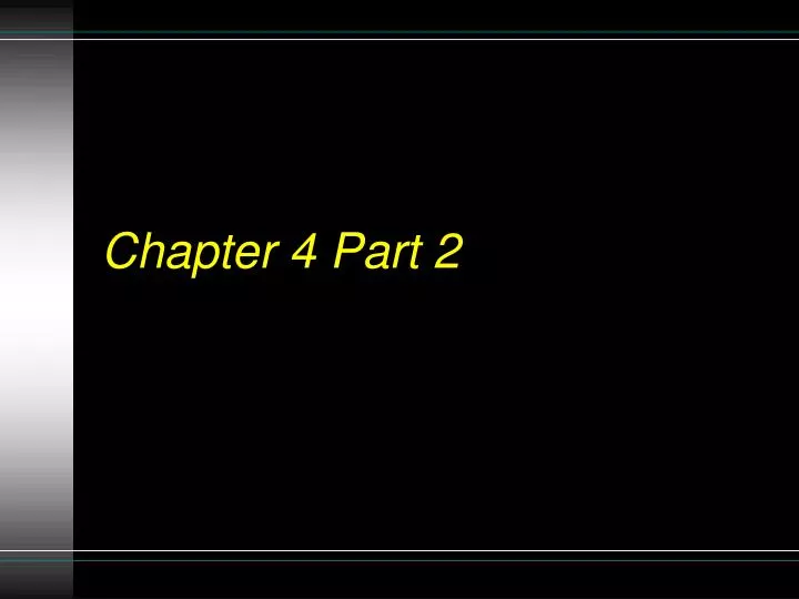 chapter 4 part 2