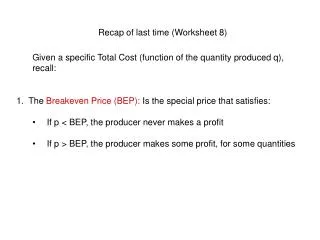 Recap of last time (Worksheet 8)