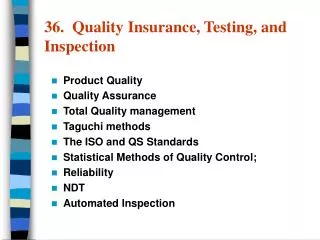 36. Quality Insurance, Testing, and Inspection
