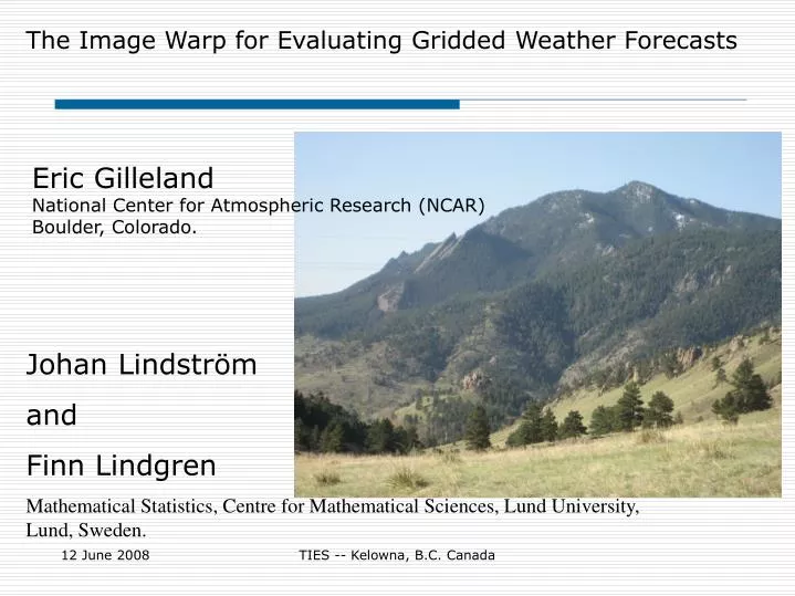 the image warp for evaluating gridded weather forecasts