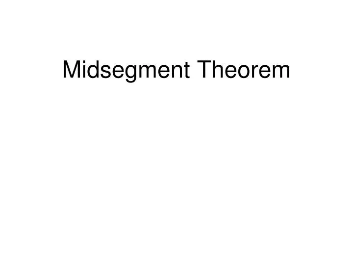 midsegment theorem