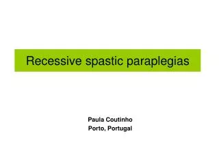 Recessive spastic paraplegias