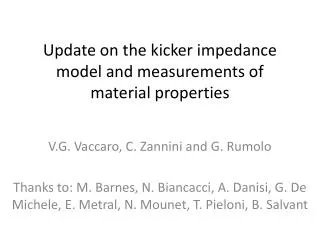 Update on the kicker impedance model and measurements of material properties