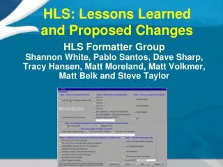 HLS: Lessons Learned and Proposed Changes