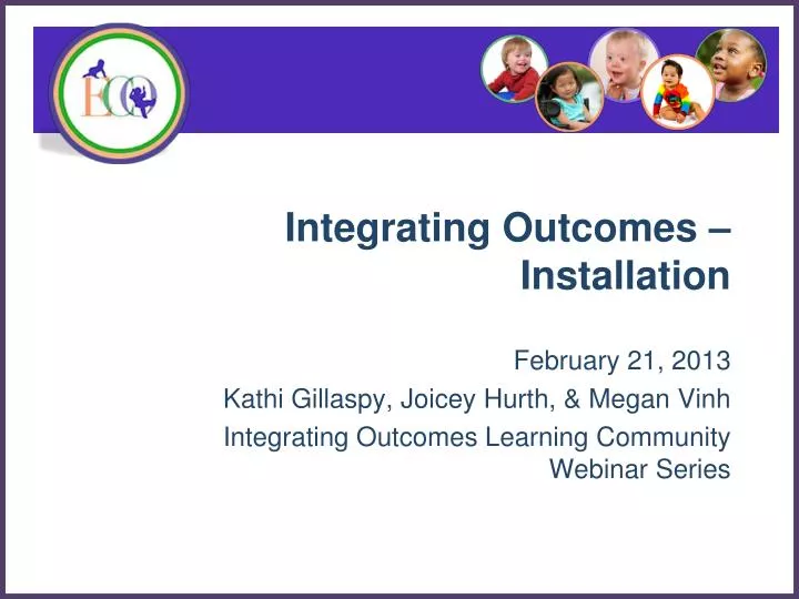 integrating outcomes installation