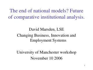 The end of national models? Future of comparative institutional analysis.