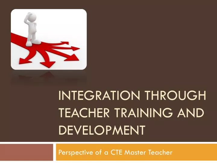 integration through teacher training and development