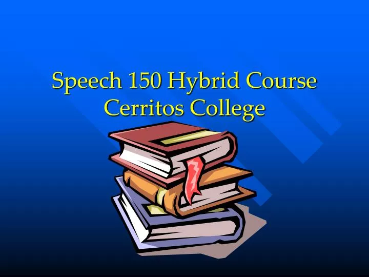 speech 150 hybrid course cerritos college