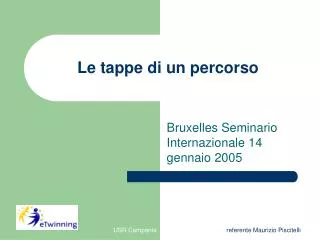 le tappe di un percorso
