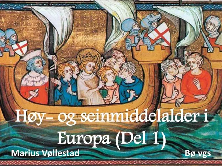 h y og seinmiddelalder i europa del 1