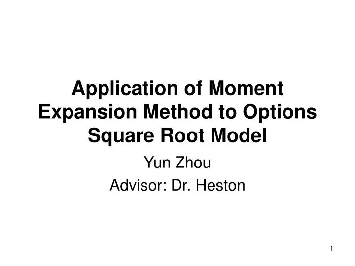 application of moment expansion method to options square root model