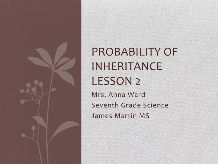 probability of inheritance lesson 2