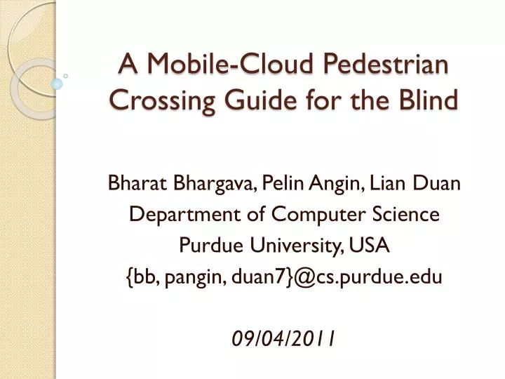 a mobile cloud pedestrian crossing guide for the blind