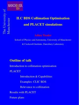 ILC BDS Collimation Optimisation and PLACET simulations Adina Toader
