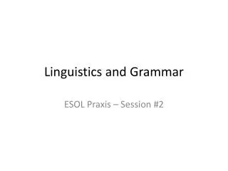 Linguistics and Grammar