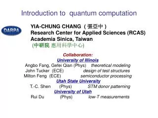 Intro duction to quantum computation