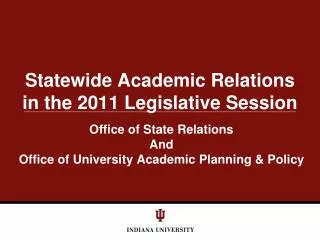 Statewide Academic Relations in the 2011 Legislative Session
