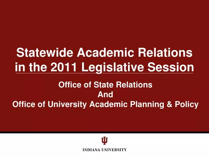 statewide academic relations in the 2011 legislative session