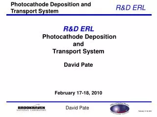 R&amp;D ERL Photocathode Deposition and Transport System