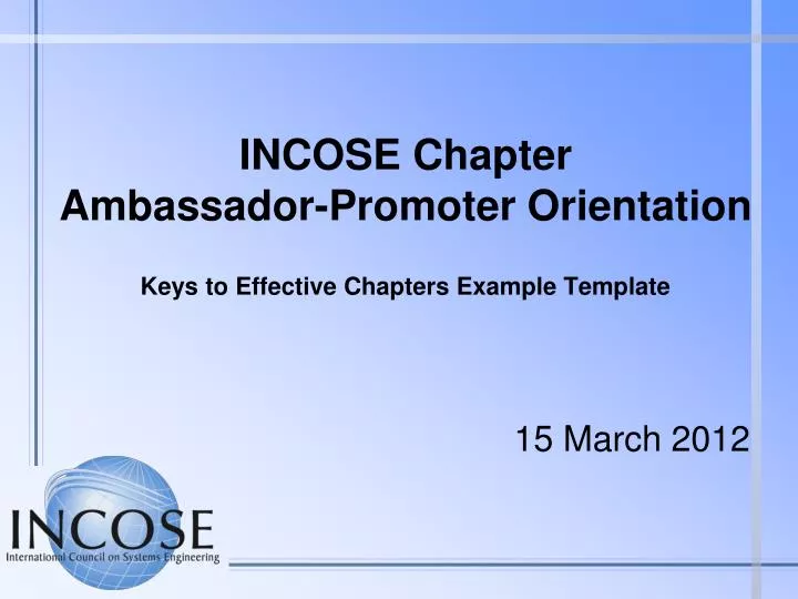 incose chapter ambassador promoter orientation keys to effective chapters example template