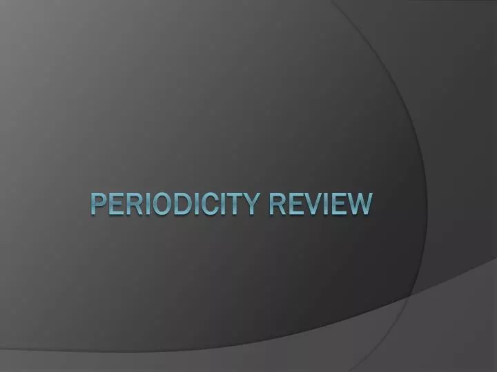 periodicity review
