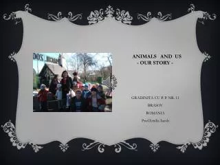 ANIMALS AND US - our story -