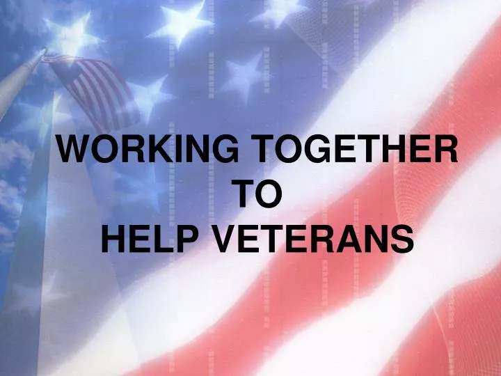 working together to help veterans