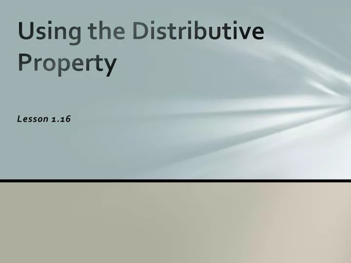using the distributive property