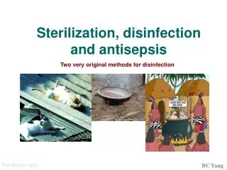 Sterilization, disinfection and antisepsis