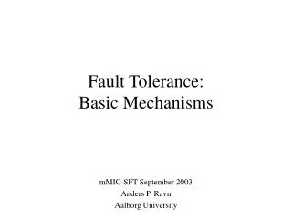 Fault Tolerance: Basic Mechanisms