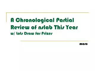 A Chronological Partial Review of nslab This Year w/ Lots Draw for Prizes