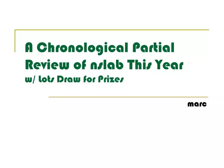 a chronological partial review of nslab this year w lots draw for prizes