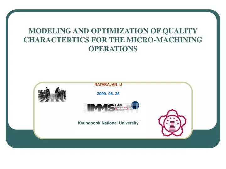 modeling and optimization of quality charactertics for the micro machining operations