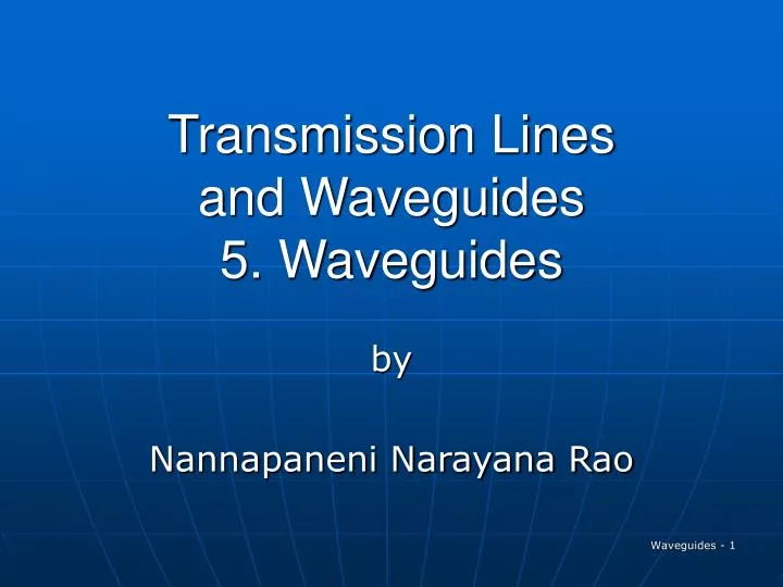transmission lines and waveguides 5 waveguides