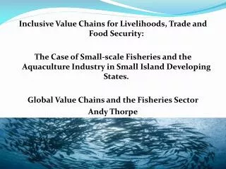 Inclusive Value Chains for Livelihoods, Trade and Food Security: