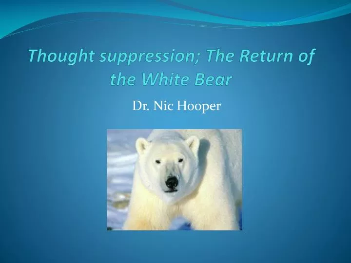 thought suppression the return of the white bear