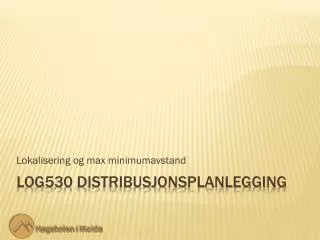 lokalisering og max minimumavstand