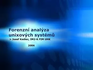 foren zn anal za unixov ch syst m