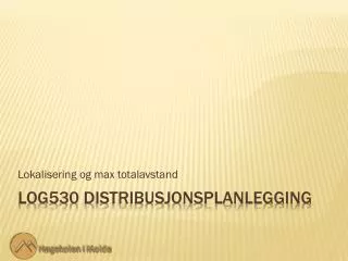 lokalisering og max totalavstand
