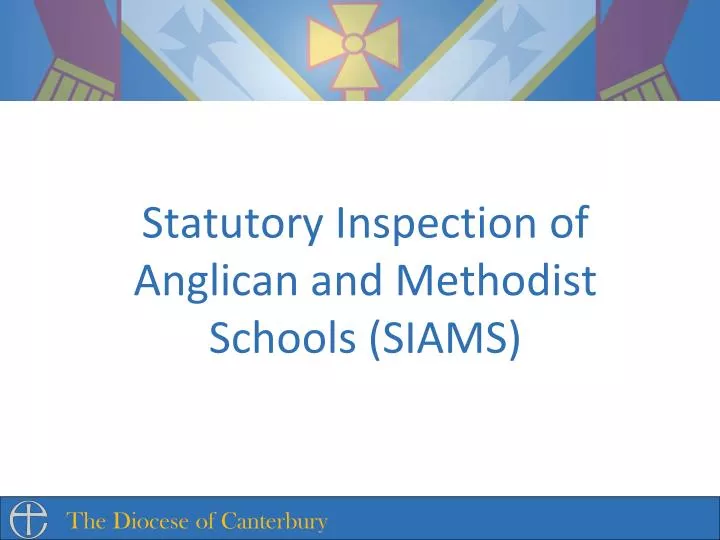 statutory inspection of anglican and methodist schools siams