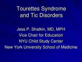 Tourettes Syndrome and Tic Disorders