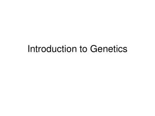 Introduction to Genetics