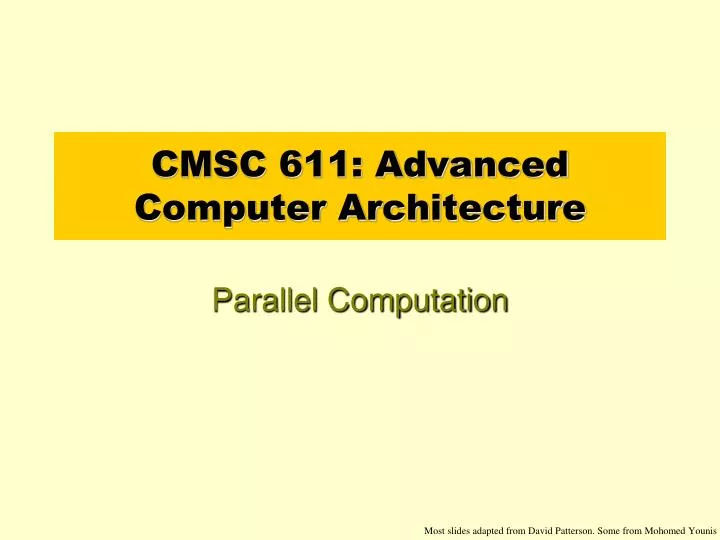 cmsc 611 advanced computer architecture
