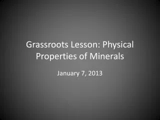 Grassroots Lesson: Physical Properties of Minerals