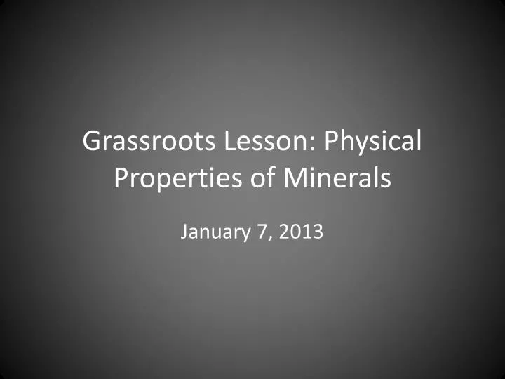 grassroots lesson physical properties of minerals