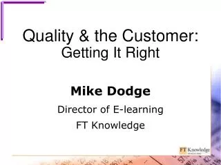 quality the customer getting it right