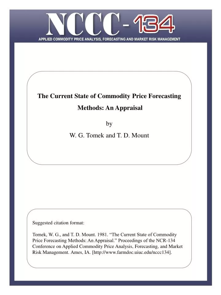 the current state of commodity price forecasting methods an appraisal by w g tomek and t d mount