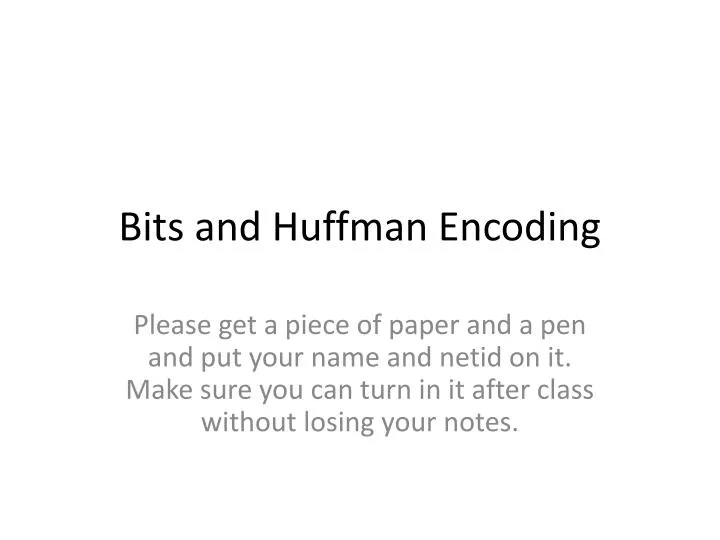bits and huffman encoding
