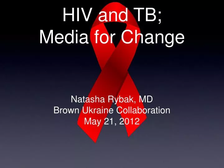 hiv and tb media for change